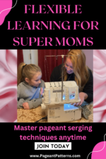 Serger Secrets – Master Sergers For Winning Pageant Designs - Image 6