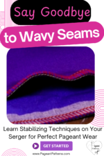 Serger Secrets – Master Sergers For Winning Pageant Designs - Image 5