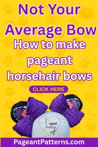 How to make horsehair bows for pageant dresses